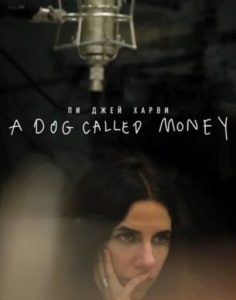 Закадровое озвучивание документального фильма "Пи Джей Харви: A Dog Called Money/ PJHarvey"